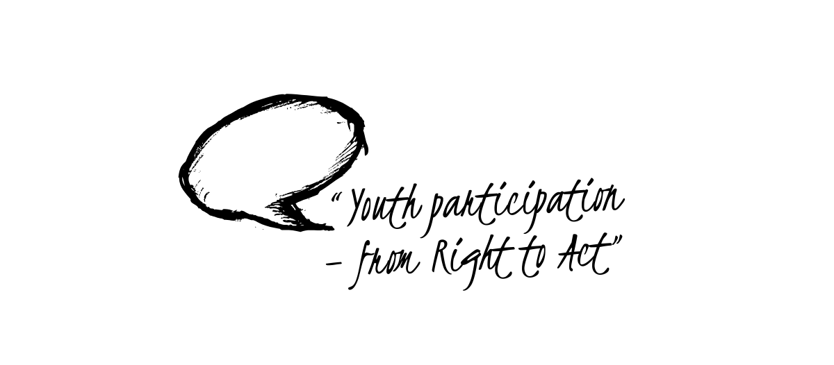 “Youth participation – from Right to Act”